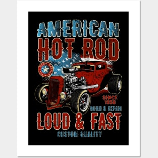 American Hot Rod Loud and Fast Posters and Art